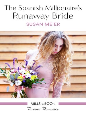 cover image of The Spanish Millionaire's Runaway Bride